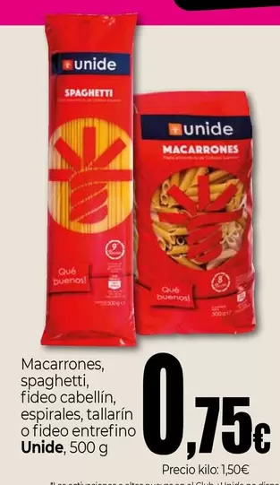 Oferta de Unide - Macarrones Spaghetti/ Fideo Cabellin/ Espinales/ Tallarin O Fideo Entrefino por 0,75€ en Unide Supermercados