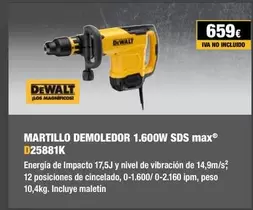 Oferta de Dewalt - Martillo Demoledor 1.600w Sds Max® D25881K por 659€ en Dewalt