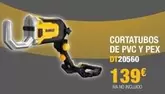 Oferta de Cortatubos De Pvc Y Pex por 139€ en Dewalt