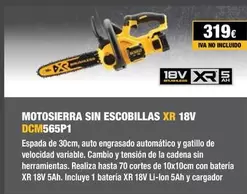 Oferta de Dewalt - Motosierra Sin Escobillas Xr 18v Dcn1565p1.18 por 319€ en Dewalt