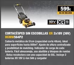 Oferta de Cortacesped Sin Escobillas XR 2x18V (36V) DCMIV564P2 por 599€ en Dewalt