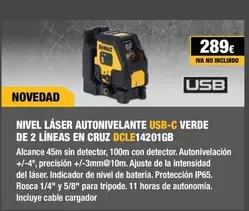 Oferta de Dewalt - Nivel Láser Autonivelante Usb-C Verde De 2 Líneas En Cruz DCLE14201GB  por 289€ en Dewalt