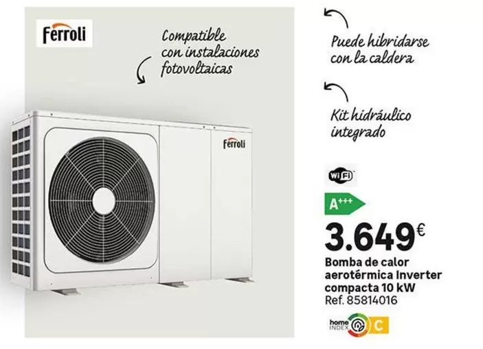 Oferta de Ferroli - Bomba De Calor Acrotérmica Inverter Compacta 10 Kw por 3,65€ en Leroy Merlin