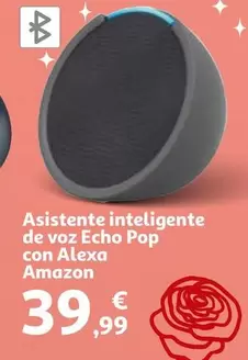 Oferta de Echo Pop - Asistente Inteligente De Voz  Con Alexa por 39,99€ en Alcampo