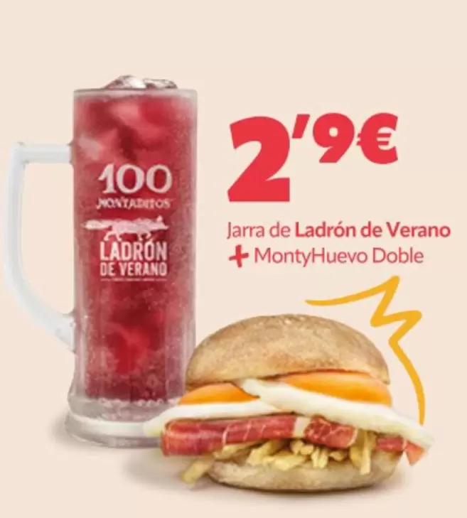 Oferta de Ladrón De Verano - Jarra De Ladron De Verano + Monty Huevo Doble por 2,9€ en 100 Montaditos