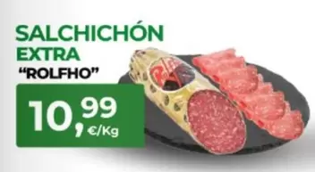 Oferta de Rolfho - Salchichon Extra por 10,99€ en Quality Supermercados