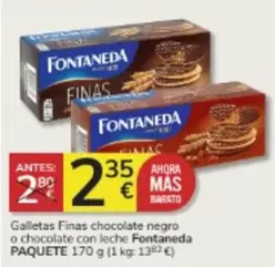 Oferta de Fontaneda - Galletas Finas Chocolate Negro O Chocolate Con Leche por 2,35€ en Consum