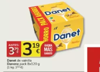 Oferta de Danone - Danet De Vainilla por 3,19€ en Consum