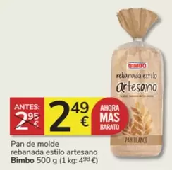 Oferta de Bimbo - Pan De Molde Rebanada Estilo Artesano por 2,49€ en Consum