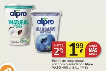 Oferta de Alpro - Postre De Soja Natural Con Coco O Arándanos por 1,99€ en Consum