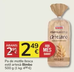 Oferta de Bimbo - Pa De Motlle Llesca Estil Artesàà por 2,49€ en Consum