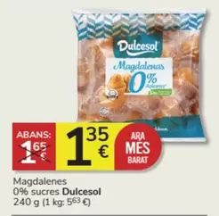 Oferta de Dulcesol - Magdalenes 0% Sucres por 1,35€ en Consum