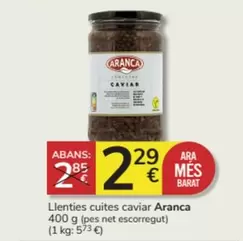 Oferta de Aranca - Llenties Cuites Caviar por 2,29€ en Consum