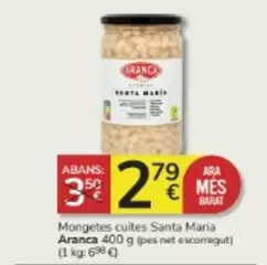 Oferta de Aranca - Mongetes Cuites Santa Maria por 2,79€ en Consum