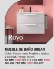 Oferta de Royo - Mueble De Bano Urban por 459€ en Chafiras