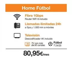 Oferta de Home Futbol Fibra 1Gbps por 80,95€ en Orange