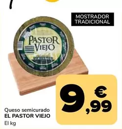 Oferta de El Pastor Viejo - Queso Semicurado por 9,99€ en Supeco