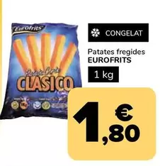 Oferta de Eurofrits - Patates Fregides por 1,8€ en Supeco