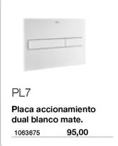 Oferta de PL7 Placa Accionamiento Dual Blanco Mate por 95€ en Distriplac