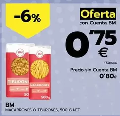 Oferta de Bm - Macarrones O Tiburones por 0,8€ en BM Supermercados