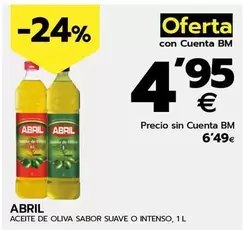 Oferta de Abril - Aceite De Oliva Sabor Suave O Intenso por 4,95€ en BM Supermercados