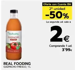 Oferta de Realfooding - Gazpacho Fresco por 3,99€ en BM Supermercados