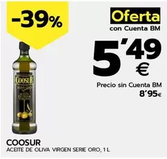 Oferta de Coosur - Aceite De Oliva Virgen Serie Oro por 5,49€ en BM Supermercados