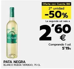 Oferta de Pata Negra - Blanco Rueda Verdejo por 5,19€ en BM Supermercados