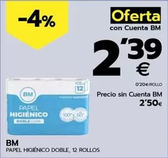 Oferta de Bm - Papel Higiénico  por 2,5€ en BM Supermercados