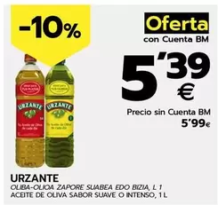 Oferta de Urzante - Aceite De Oliva Sabor Suave O Intenso  por 5,99€ en BM Supermercados