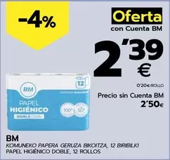 Oferta de Bm - Papel Higiénico Doble, 12 Rollos por 2,39€ en BM Supermercados