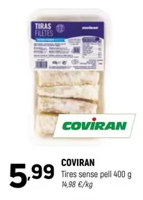 Oferta de Coviran - Tires Sense Pell por 5,99€ en Coviran