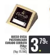 Oferta de Cerrato - Queso Oveja Pasteurizado Curado por 3,79€ en Family Cash