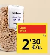 Oferta de Cigró Extra por 2,3€ en bonÀrea