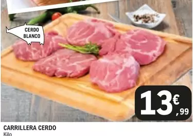 Oferta de Carrillera Cerdo por 13,99€ en E.Leclerc