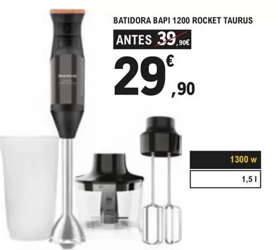 Oferta de Taurus - Batidora Bapi 1200 Rocket por 29,9€ en E.Leclerc