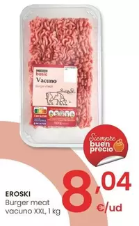 Oferta de Eroski - Burger Meat Vacuno XXL por 8,04€ en Eroski