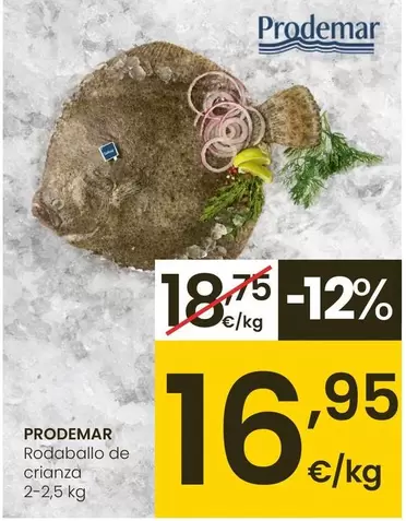 Oferta de Prodemar - Rodaballo De Crianza por 16,95€ en Eroski