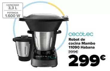 Oferta de Cecotec - Robot De Cocina Mambo 11090 Habana por 299€ en Carrefour