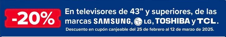 Oferta de Samsung / LG / Toshiba / Tcl - En Televisores De 43" Y Superiores De Las Marcas  en Carrefour