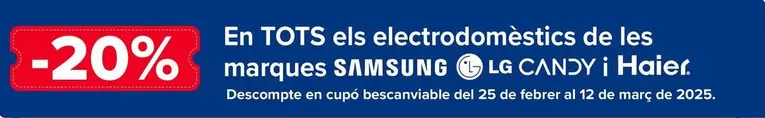 Oferta de Samsung / Lg / Candy / Haier - En Todos Los Electrodomésticos De Las Marcas  en Carrefour