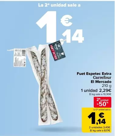 Oferta de Carrefour - Fuet Espetec Extra El Mercado en Carrefour