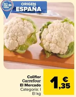 Oferta de Carrefour - Coliflor El Mercado por 1,35€ en Carrefour