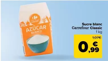 Oferta de Carrefour - Azucar Blanco Classic por 0,99€ en Carrefour