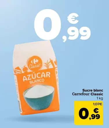 Oferta de Carrefour - Azucar Blanco Classic por 0,99€ en Carrefour