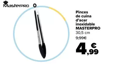 Oferta de Masterpro - Pinzas De Cocina  De Acero Inoxidable  por 4,99€ en Carrefour