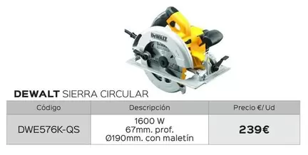 Oferta de Dewalt - Sierra Circular por 239€ en Isolana