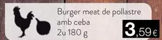 Oferta de Burger Meat De Pollastre Amb Ceba  por 3,59€ en Plusfresc