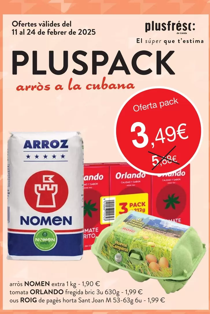 Oferta de Arroz Nomen Extra/ Tomata Orlando Fregida Bric/ Ous Roig De Pages Horta Sant Joan M por 3,49€ en Plusfresc