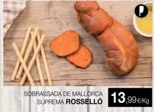 Oferta de Rossello - Sóbrassada De Mallorca Suprema por 13,99€ en Plusfresc